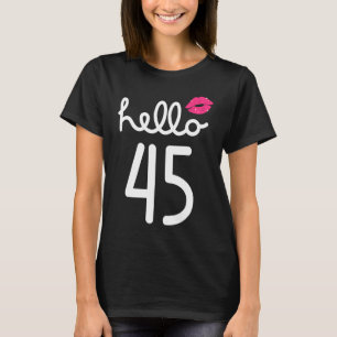 Hello 45 Year Old 45th Birthday Chapter 45 For Wom T-Shirt