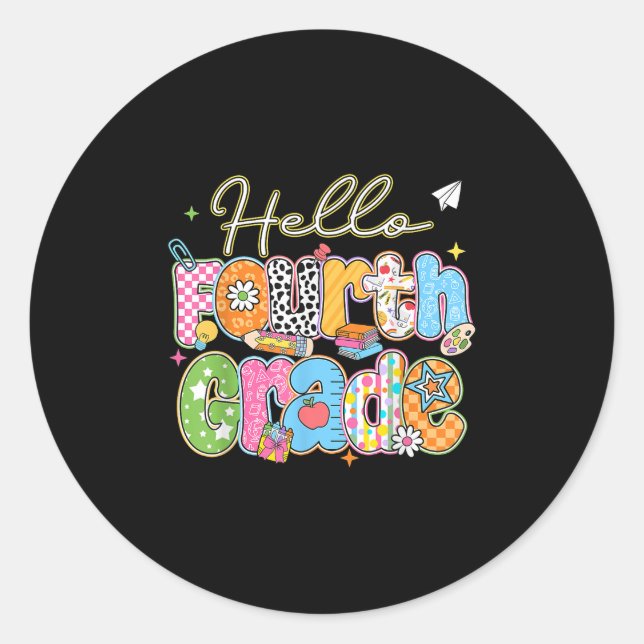 Hello 4th Grade First Day Of School Back To School Classic Round Sticker (Front)
