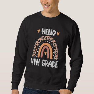 Hello 4th Grade Leopard Boho Rainbow 1st Day Of Sc Sweatshirt