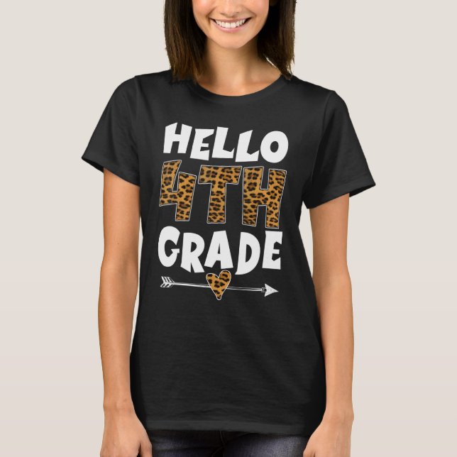 Hello 4th Grade Leopard fourth Grade Teachers Stud T-Shirt (Front)