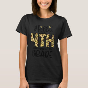 Hello 4th Grade Leopard Teacher Students Back To S T-Shirt