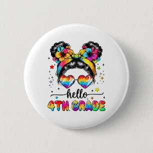 Hello 4th Grade Messy Bun First Day Of School Outf 6 Cm Round Badge