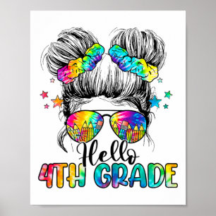 Hello 4th Grade Messy Hair Bun Girl Ck To School F Poster