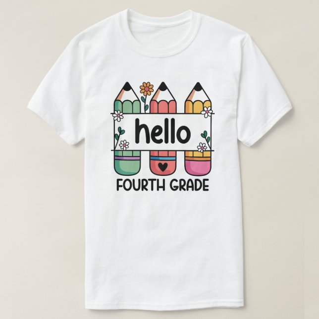 Hello 4th Grade Teacher Cute Pencil T-Shirt (Design Front)