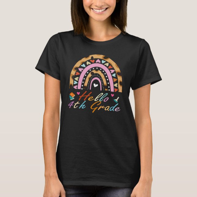 Hello 4th Grade Teacher Leopard Rainbow Back to sc T-Shirt (Front)