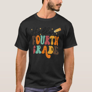 Hello 4th Grade Team Fourth Grade Back To School T-Shirt