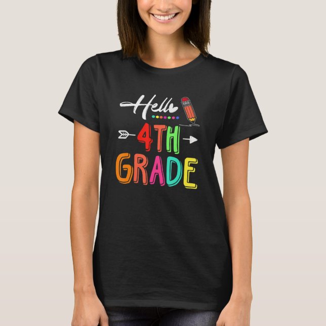 Hello 4th Grade Team Fourth Grade Teacher Back To  T-Shirt (Front)