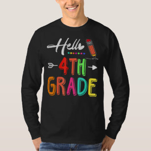 Hello 4th Grade Team Fourth Grade Teacher Back To T-Shirt