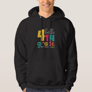 Hello 4th Grade Welcome Back To School Fourth Grad Hoodie