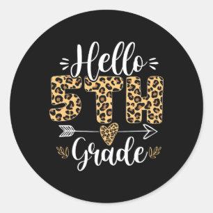 Hello 5th Fifth Grade Leopard Teacher Back To Scho Classic Round Sticker