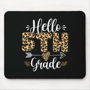 Hello 5th Fifth Grade Leopard Teacher Back To Scho Mouse Pad