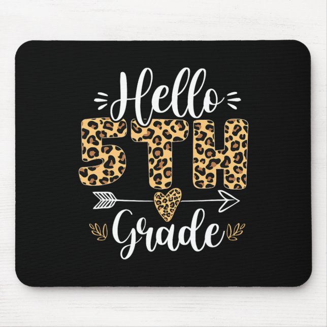 Hello 5th Fifth Grade Leopard Teacher Back To Scho Mouse Pad (Front)
