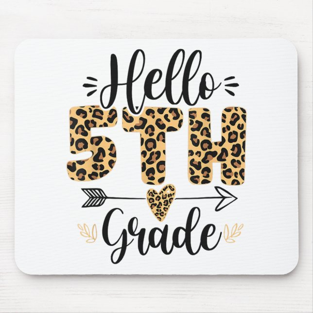 Hello 5th Fifth Grade Leopard Teacher Back To Scho Mouse Pad (Front)