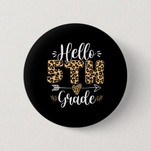 Hello 5th Fifth Grade Leopard Teacher Byck To Scho 6 Cm Round Badge