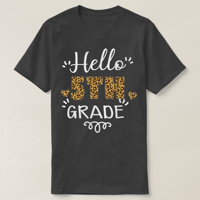 Hello 5th Grade Back To School Leopard Heart Teach T-Shirt (Design Front)