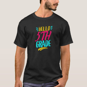 Hello 5th Grade First Day Of School Teacher Back T T-Shirt