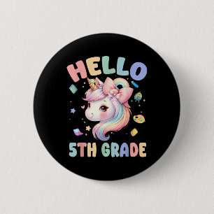 Hello 5th Grade First Day Of School Unicorn Teache 6 Cm Round Badge