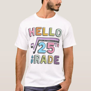  Hello 5th Grade Funny Square Root of 25 Math T-Shirt
