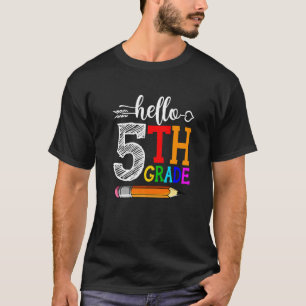 Hello 5th Grade Happy First Day Of School Welcome T-Shirt