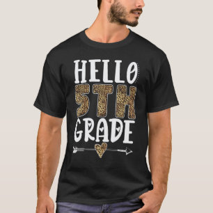 Hello 5th Grade Leopard Fifth Grade Teachers Stude T-Shirt