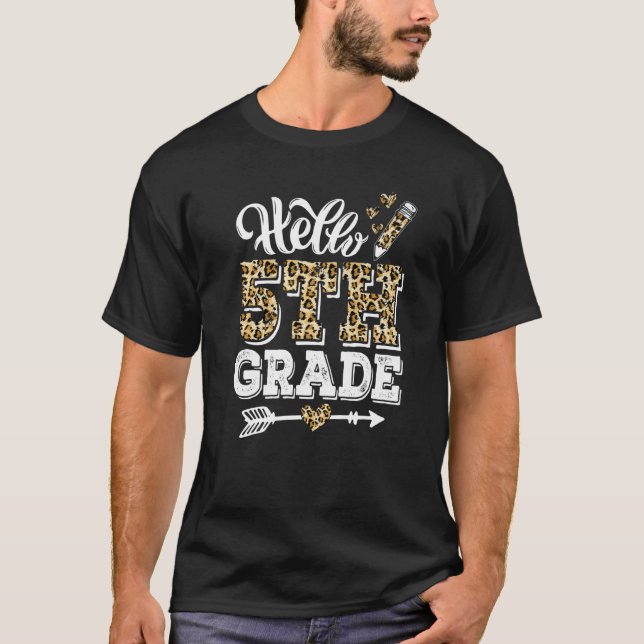 Hello 5th Grade Leopard First Day Cute Back To Sch T-Shirt (Front)