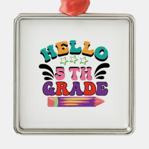 Hello 5th Grade Metal Ornament