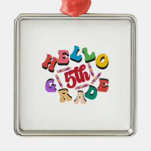 Hello 5th Grade Metal Ornament