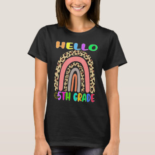 Hello 5th Grade Teacher Leopard Rainbow Back To Sc T-Shirt