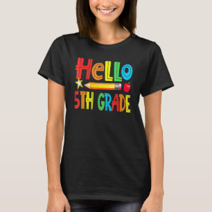Hello 5th Grade Teacher Team Fifth Grade Squad Gir T-Shirt