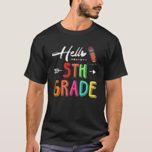 Hello 5Th Grade Team Fifth Grade Teacher Back To S T-Shirt