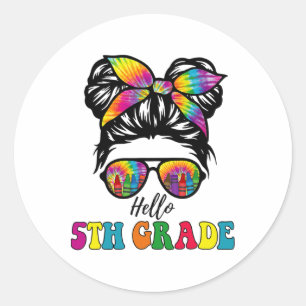 Hello 5th Grade Tie Dye Messy Bun Girl Ck To Schoo Classic Round Sticker