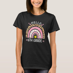 Hello 6th Grade Leopard Cute Rainbow For Teachers T-Shirt