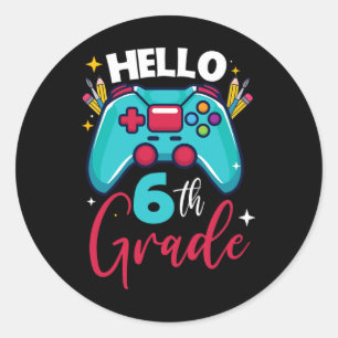 Hello 6th Grade Level Unlocked Video Game Ck To Sc Classic Round Sticker