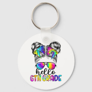 Hello 6th Grade Messy Bun Girl Ck To School Tie Dy Key Ring
