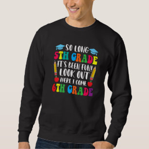 Hello 6th Grade Teacher Student Back To School Gra Sweatshirt