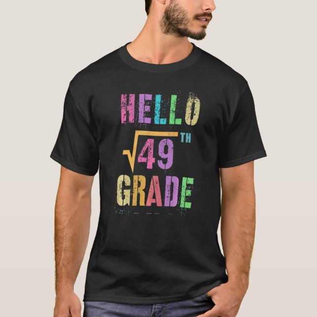 Hello 7th Grade Square Root Of 49 Math Stud Squad  T-Shirt (Front)