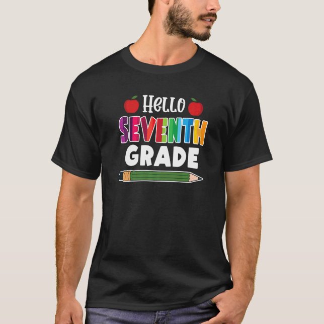 Hello 7th Grade Team 7th Grade Back To School   T-Shirt (Front)