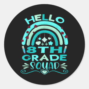Hello 8th Grade Rainbow Teachers Kids Back To Scho Classic Round Sticker