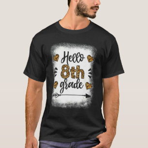 Hello 8th Grade Teacher First Day Of School Leopa T-Shirt