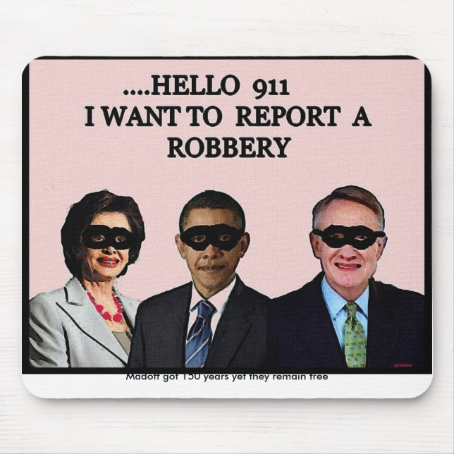 HELLO 911, Madoff got 150 years yet they remain... Mouse Pad (Front)