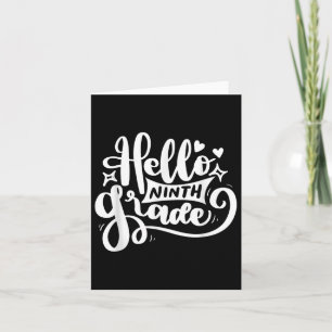 Hello 9th Grade - Entering High School  Card