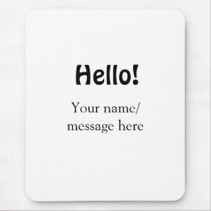 Hello add name message simple minimal business tem mouse pad