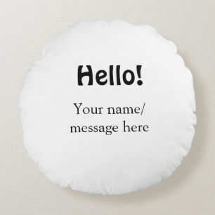 Hello add name message simple minimal business tem round cushion