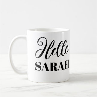 Hello and your name coffee mug