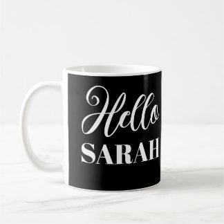 Hello and your name coffee mug