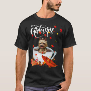 Hello Autumn Yorkshire Terrier In Coffee Dog Fall T-Shirt