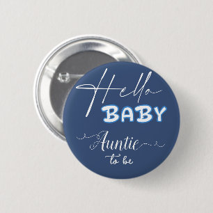 Hello Baby Elegant Dark Blue Auntie-to-be 6 Cm Round Badge