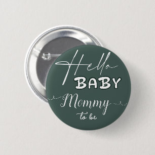 Hello Baby Elegant Dark Green Mummy-to-be 6 Cm Round Badge