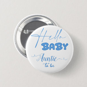 Hello Baby Elegant Ocean Blue Auntie-to-be 6 Cm Round Badge