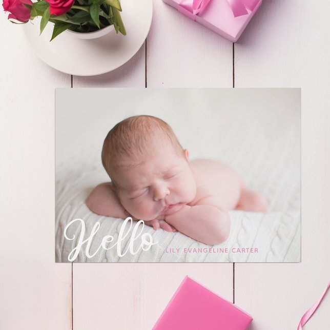 Hello Baby Girl Photo Simple Script Pink Birth Announcement (Creator Uploaded)